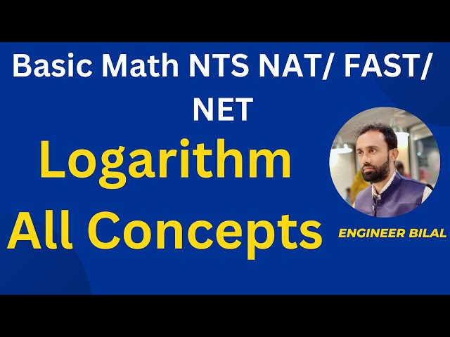 Basic Math for Entry Test Logarithm  FAST/ NTS/ NUST NET I NTS Test Preparation I Logarithm Question