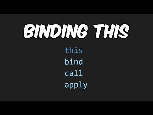 This, Bind, Call and Apply in JavaScript Explained