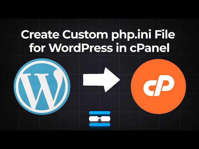 How to Create a Custom php.ini File for WordPress In cPanel