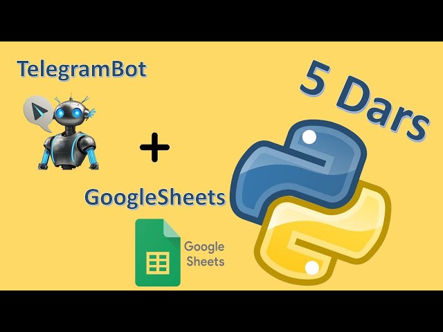 Python.uz #03 - TelegramBot + Google Sheet || Ramziddin Khusanov