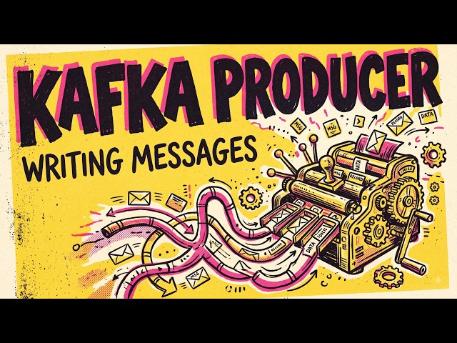 Kaka Producer: Writing Messages to Kafka | Producer's Config | Advance Kafka Series