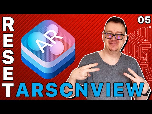 ARKit Tutorial - Reset ARSCNView