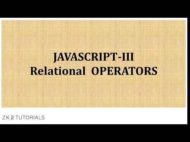 5 Comparison Operators | Full Stack Web Development | Java script Relational operators