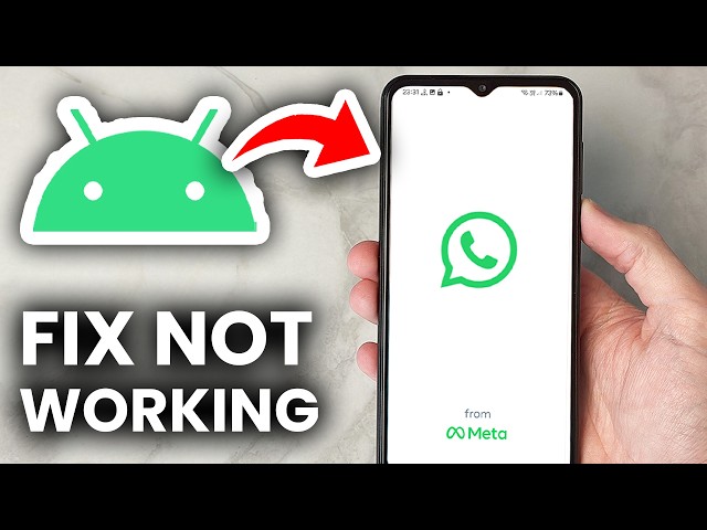 How To Fix WhatsApp Not Working On Android - Full Guide