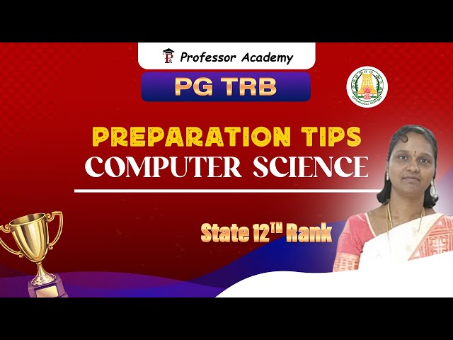 PG TRB Computer Science | Preparation Tips - State 12th Rank