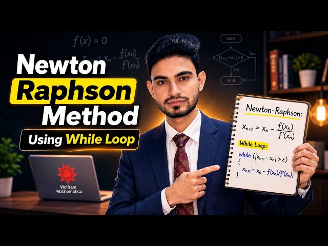 Newton Raphson Method Using While Loop | Wolfram Mathematica | Lecture 8 Part 1