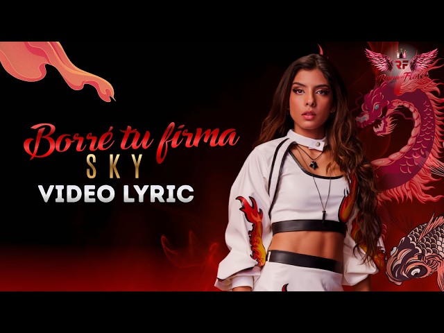 Sky (Alisson Joan) - Borré tu firma | Video Lyric
