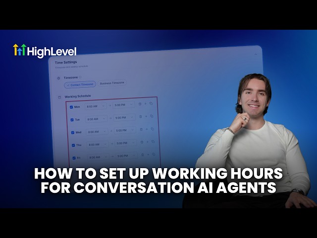 How to Set Up Working Hours for HighLevel Conversation AI Agents