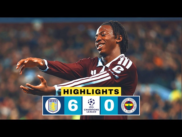 Aston Villa vs Fenerbahçe 6-0 Highlights | Johan Manzambi Goal | UCL 2026-27 | Nicolas Jackson Brace