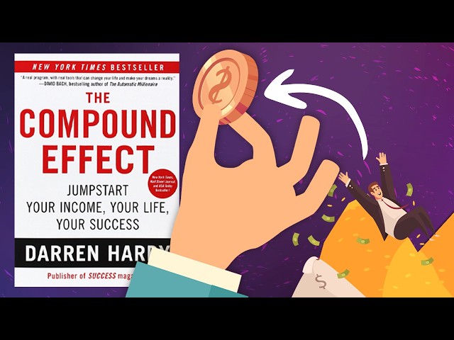 The Daily Choices That Will Shape Your Next 5 Years | The Compound Effect