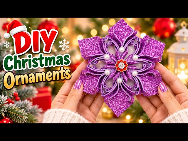 How to Make Glitter Foam Christmas Ornaments | Beautiful DIY Foam Sheet Christmas Decoration