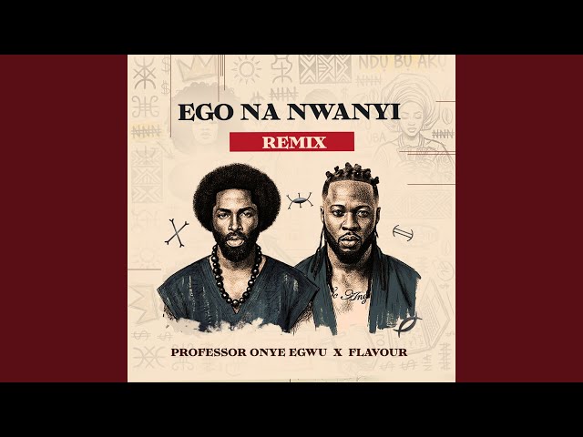 Ego Na Nwanyi (Remix)