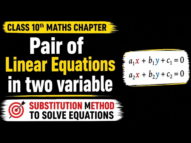 Substitution Method to Solve Linear Equations | Maths