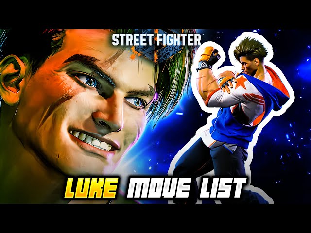 LUKE MOVE LIST - Street Fighter 6 (SF6)
