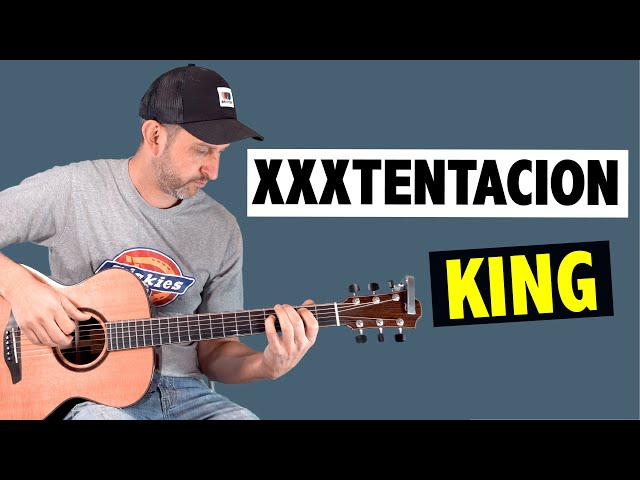XXXTENTACION - King // Easy Guitar Tutorial + TAB