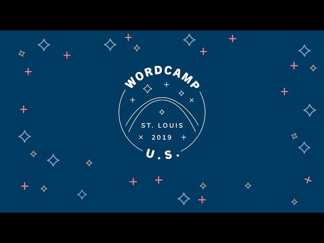 WordCamp US 2019 - State of the Word