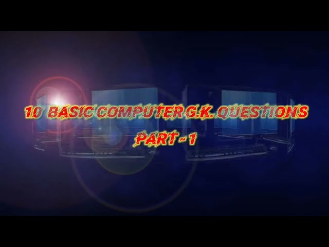 Basic Computer GK questions with  answers Part-1[HD]