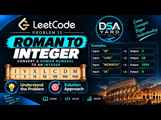 Roman to Integer - LeetCode Problem 13 | Left to Right Traversal Explained