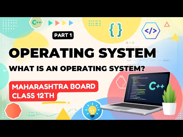 What is Operating System ? | Mh Board CS Class 12th
