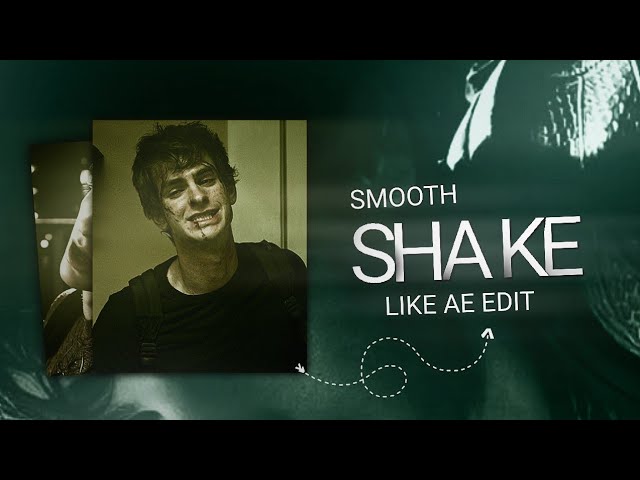 ✨How To Make SMOOTH AE-Style Shake in CapCut 🔥