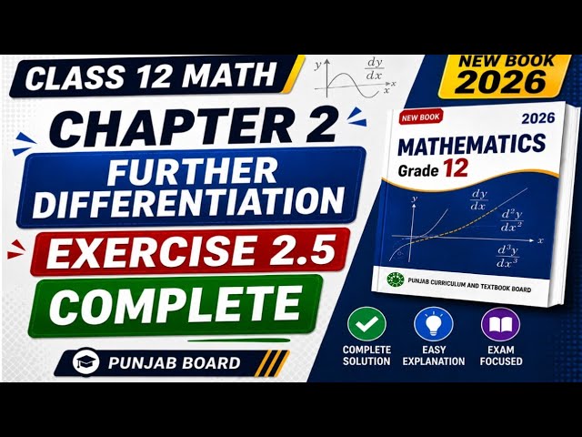 Class 12 Maths Ex 2.5 Complete Solution |Further Differentiation |New Book 2026@LSMathAndExamSuccess