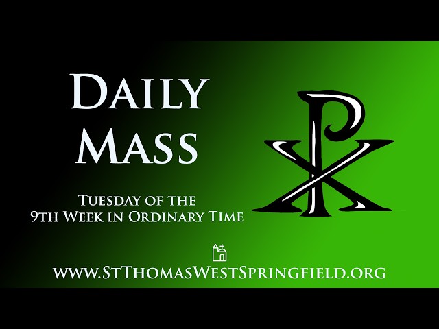 Daily Mass Tuesday, June 2, 2026