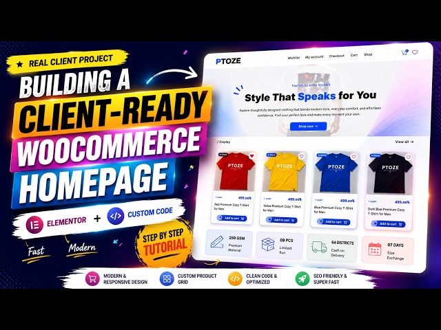 Real Client Project: Building a Client-Ready WooCommerce Homepage with elementor & Custom Code