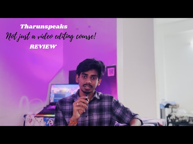 Honest review on not just a video editing course by Tharun Speaks | day 20 | @TharunSpeaks