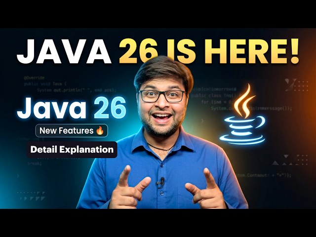 Java 26 Features Explained in Detail  | Java 26 is Here - Hindi