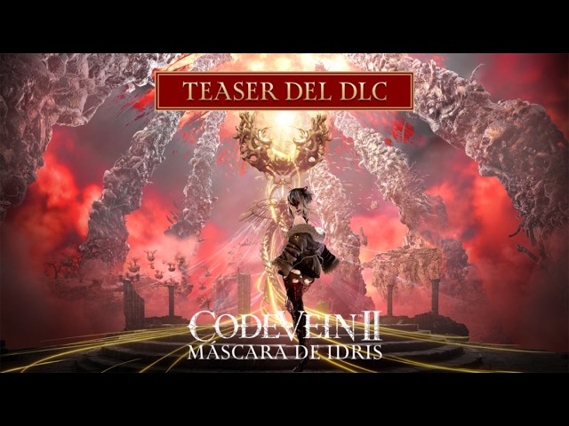 CODE VEIN II | Teaser – Máscara de Idris