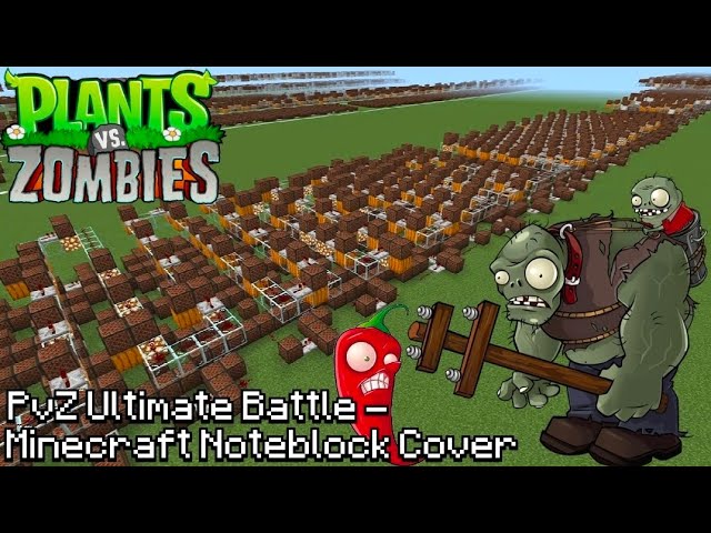 Ultimate Battle from Plants vs. Zombies. Noteblock cover. - CompanyCraft 2026