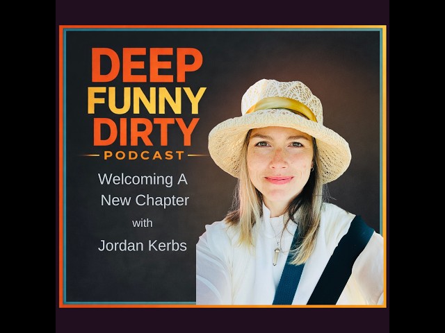 DFD #21 | Welcoming a New Chapter w/ Jordan Kerbs