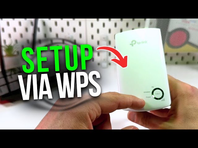 Easy Guide to Set Up Your TP Link N300 Extender Using WPS