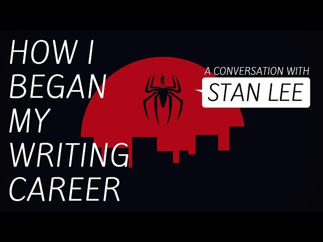 Stan Lee - How I Began My Writing Career