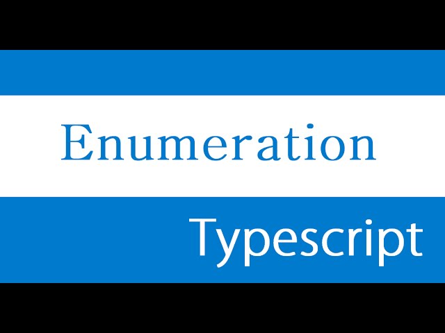 ES6 and Typescript Tutorial - 45 - Enumeration