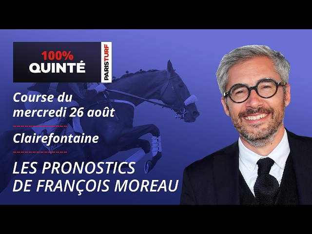 PMU Quinté Predictions - 100% Quinté for Wednesday, August 26 at Clairefontaine