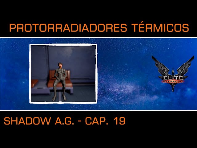 Protorradiadores Térmicos - Shadow A.G. - Elite Dangerous 2024