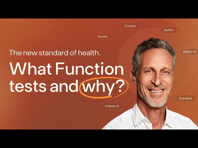 The New Standard of Health: What Function Tests and Why
