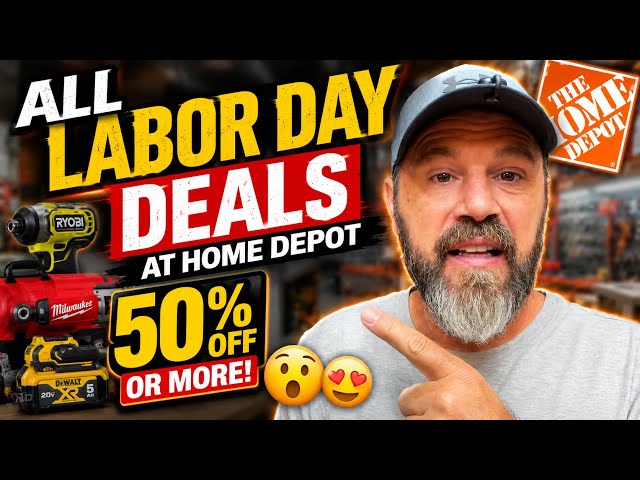 ALL Labor Day DEALS At Home Depot 50% OFF Or More! #labordayweekend