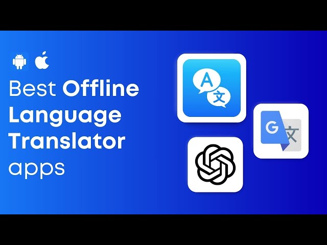10 Best Offline Translator Apps for Android and iOS in 2026