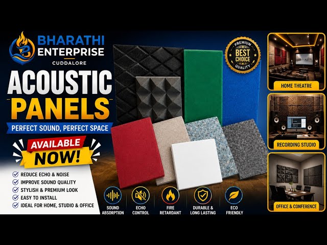 ACOUSTIC PANELS AVAILABLE NOW IN BHARATHI ENTERPRISES CUDDALORE