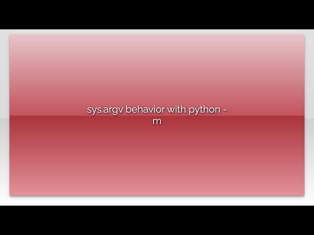 sys.argv behavior with python -m