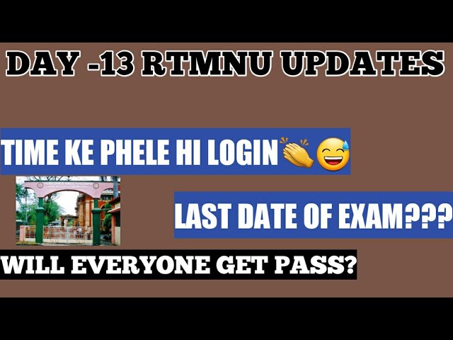 DAY -13 RTMNU Online Exam Updates |Kya apne Bhi jaldi Login kiya tha | Final Year Exam Updates |