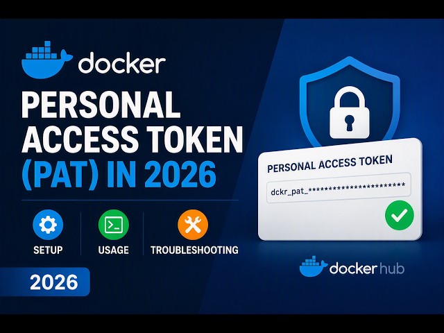 Docker Personal Access Token (PAT) in 2026 | Setup, Usage & Troubleshooting