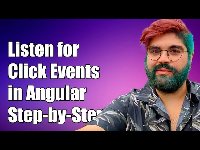 How to Listen for Click Events in Angular Components: A Step-by-Step Guide