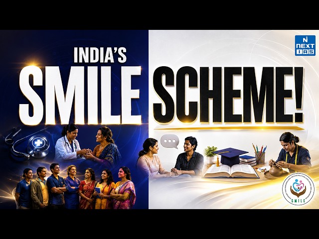 SMILE Scheme Explained: How India Is Moving Towards a Beggary-Free India | NEXT IAS