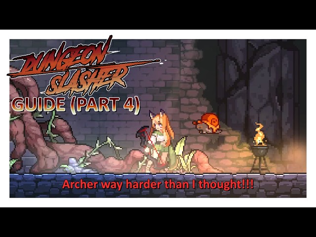 Beginner's guide DungeonSlasher (PART 4)