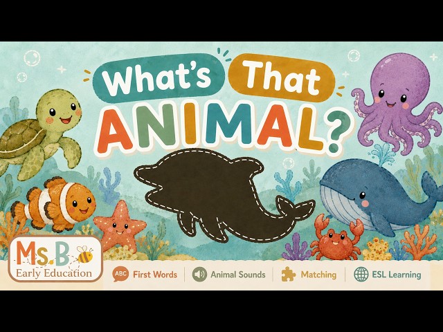 What's That Animal? 🌊🐋 Learn Ocean Animals Names & Sounds for Toddlers (First Words, ESL)