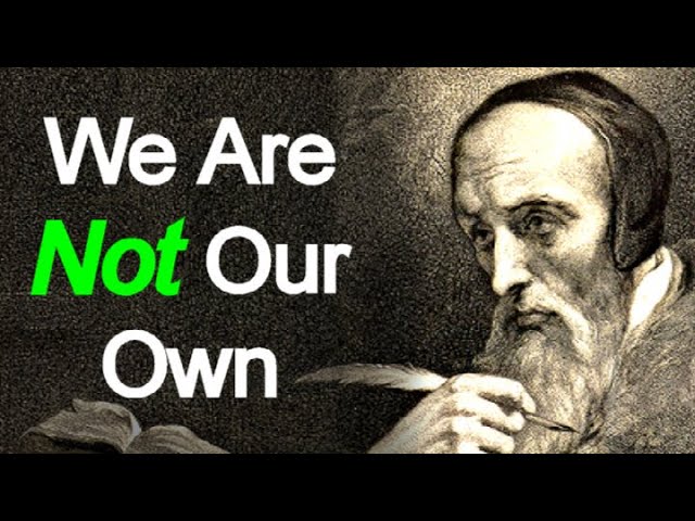 A SUMMARY OF THE CHRISTIAN LIFE / OF SELF-DENIAL - JOHN CALVIN