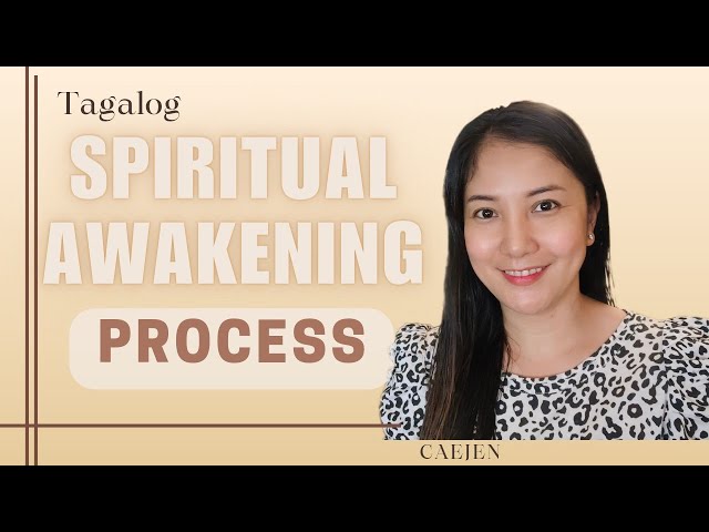 Spiritual Awakening Process / TAGALOG